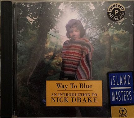 Nick Drake - Way To Blue - An Introduction To Nick Drake