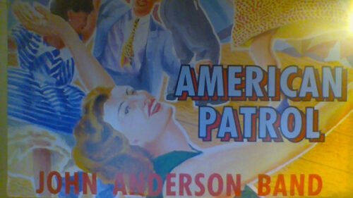 The John Anderson Band - American Patrol