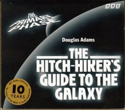 Douglas Adams - The Hitch-Hiker's Guide To The Galaxy / The Primary Phase