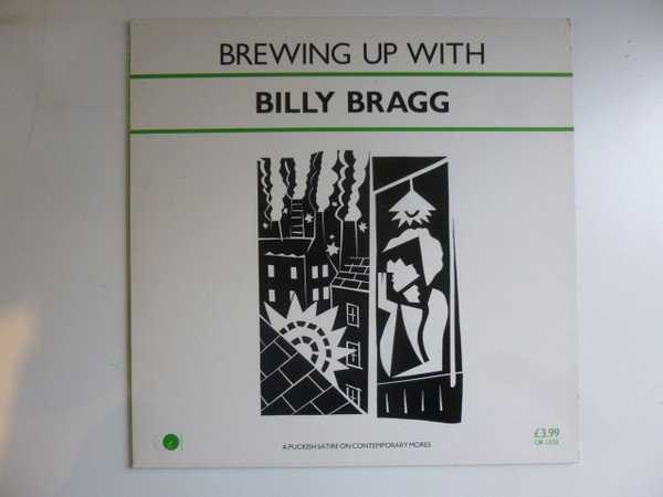 Billy Bragg - Brewing Up With Billy Bragg