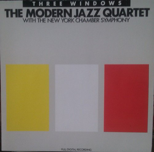 The Modern Jazz Quartet - Three Windows