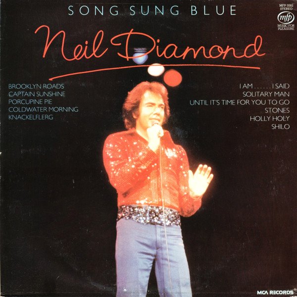 Neil Diamond - Song Sung Blue