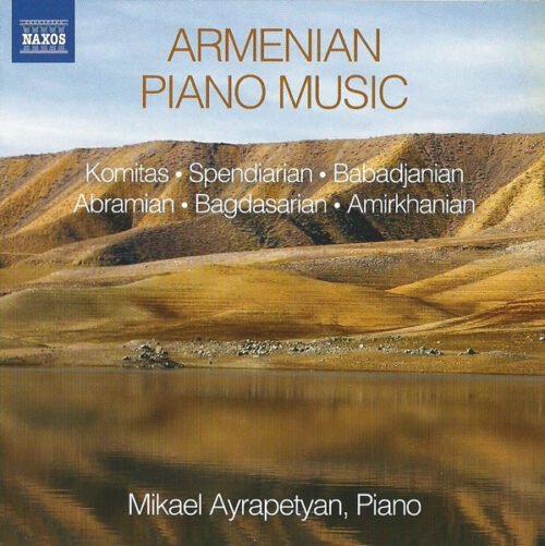 Mikael Ayrapetyan - Armenian Piano Music