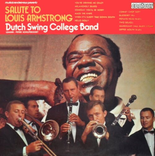 The Dutch Swing College Band - Salute To Louis Armstrong