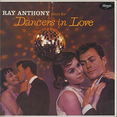 Ray Anthony - Plays For Dancers In Love