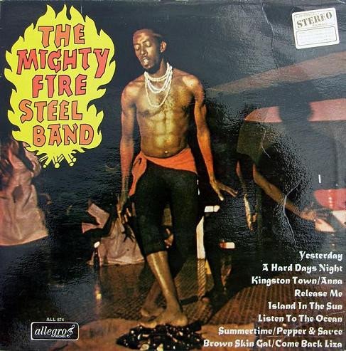 The Mighty Fire Steel Band - The Mighty Fire Steel Band