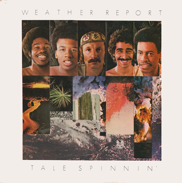 Weather Report - Tale Spinnin'