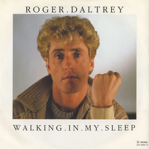 Roger Daltrey - Walking In My Sleep