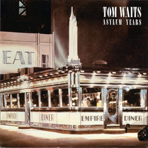 Tom Waits - Asylum Years