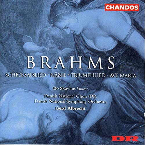 Johannes Brahms - Schicksalslied - Nänie - Triumphlied - Ave Maria
