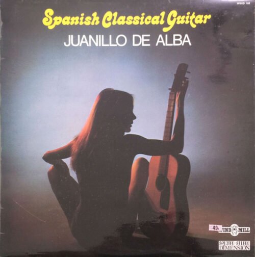 Juanillo De Alba - Spanish Classical Guitar