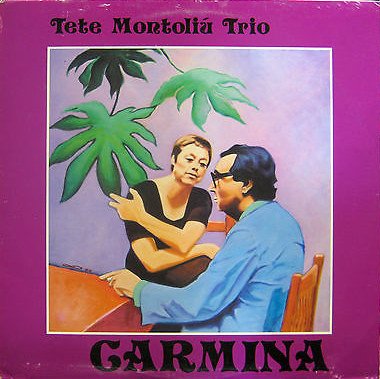 Tete Montoliu Trio - Carmina