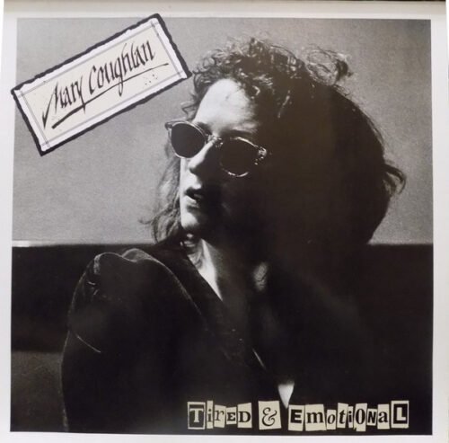 Mary Coughlan - Tired & Emotional