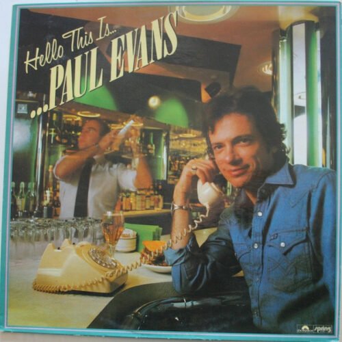 Paul Evans - Hello This Is Paul Evans