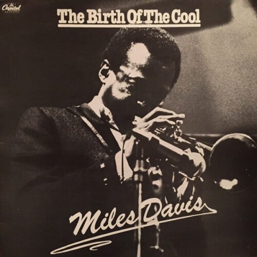 Miles Davis - The Birth Of The Cool