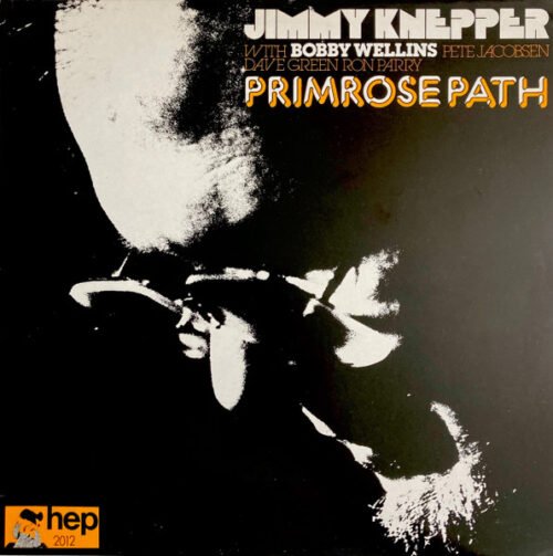 Jimmy Knepper - Primrose Path