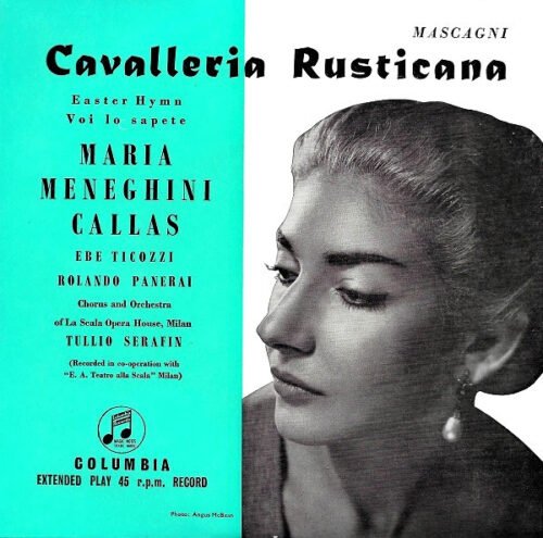 Maria Callas - Cavalleria Rusticana: Easter Hymn / Voi Lo Sapete