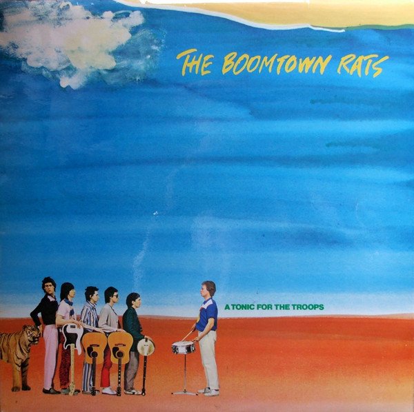 The Boomtown Rats - A Tonic For The Troops