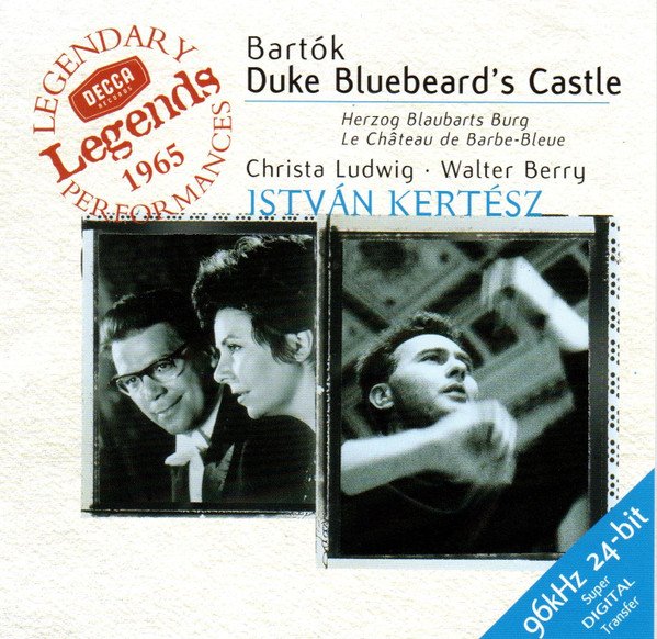 Béla Bartók - Duke Bluebeard's Castle = A Kékszakállú Herceg Vára = Le Château de Barbe-Bleue