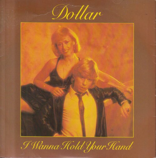 Dollar - I Wanna Hold Your Hand