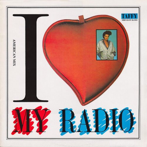 Taffy - I Love My Radio (Midnight Radio) (American Mix)