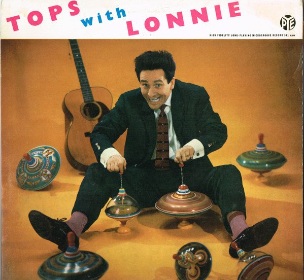 Lonnie Donegan's Skiffle Group - Tops With Lonnie