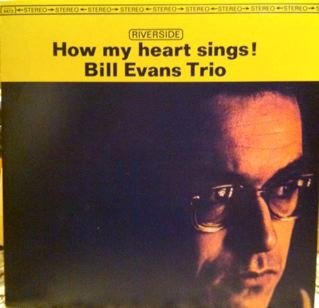 The Bill Evans Trio - How My Heart Sings