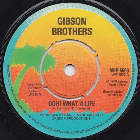 Gibson Brothers - Ooh! What A Life