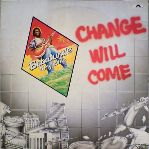 Tony Ellis - Change Will Come