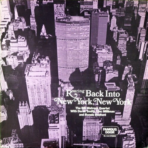 Bill Watrous Quartet - Roaring Back Into New York, New York