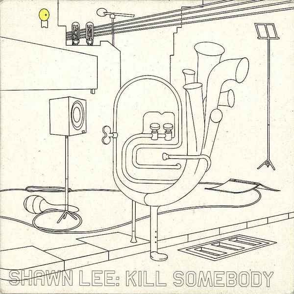 Shawn Lee - Kill Somebody