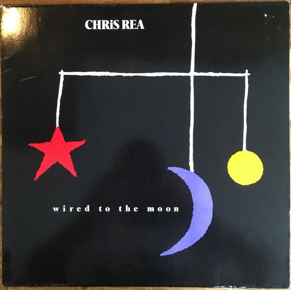 Chris Rea - Wired To The Moon