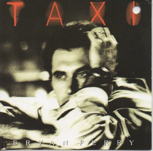 Bryan Ferry - Taxi