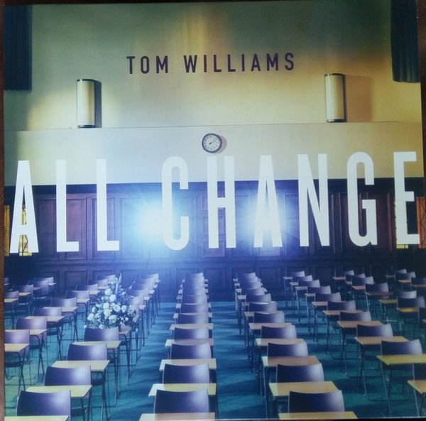 Tom Williams (3) - All Change