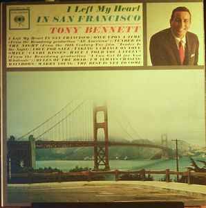 Tony Bennett - I Left My Heart In San Francisco