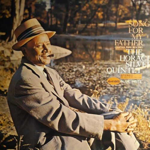 The Horace Silver Quintet - Song For My Father (Cantiga Para Meu Pai)