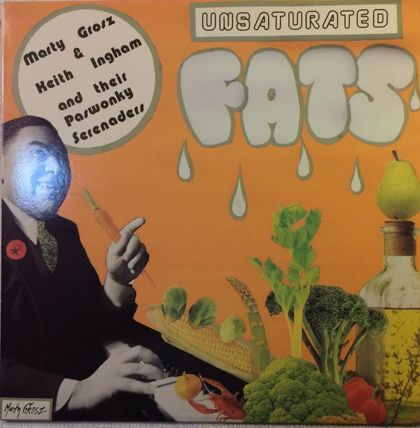 Marty Grosz - Unsaturated Fats