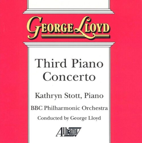 George Lloyd - Third Piano Concerto