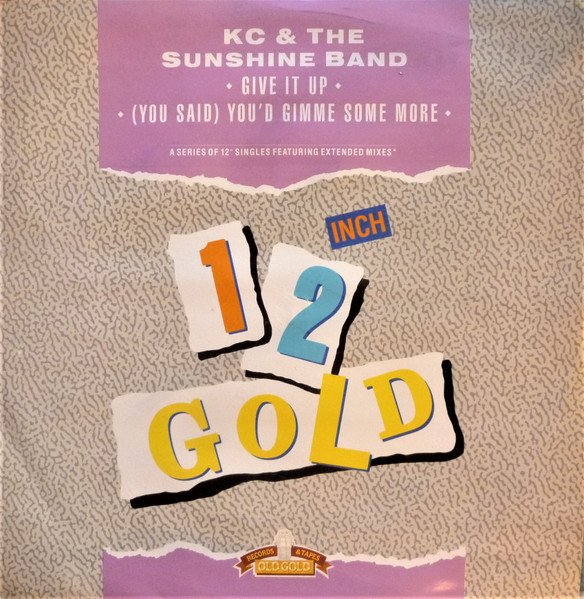 KC & The Sunshine Band - Give It Up / (You Said) You'd Gimme Some More