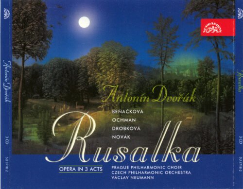 Antonín Dvořák - Rusalka