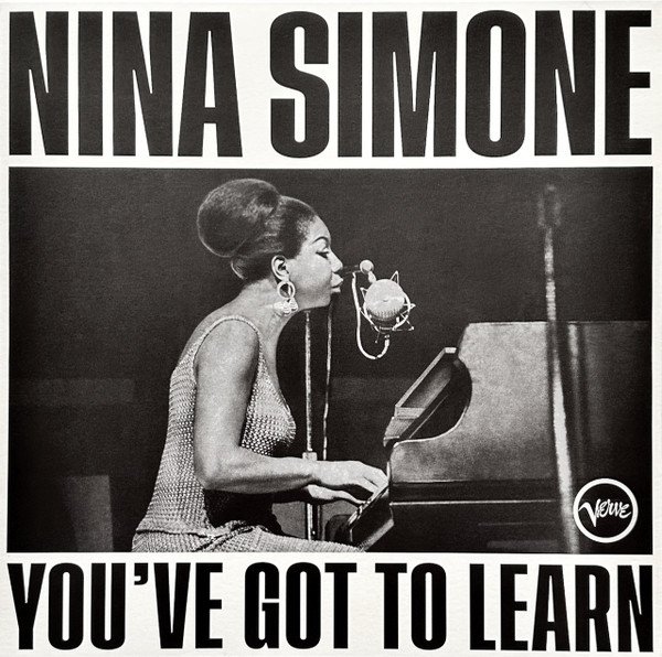 Nina Simone - You've Got To Learn