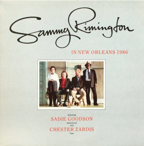 Sammy Rimington - Sammy Rimington In New Orleans 1986