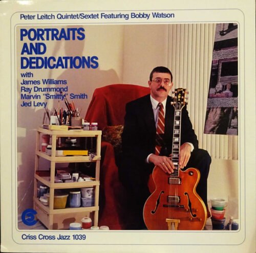 Peter Leitch Quintet - Portraits And Dedications