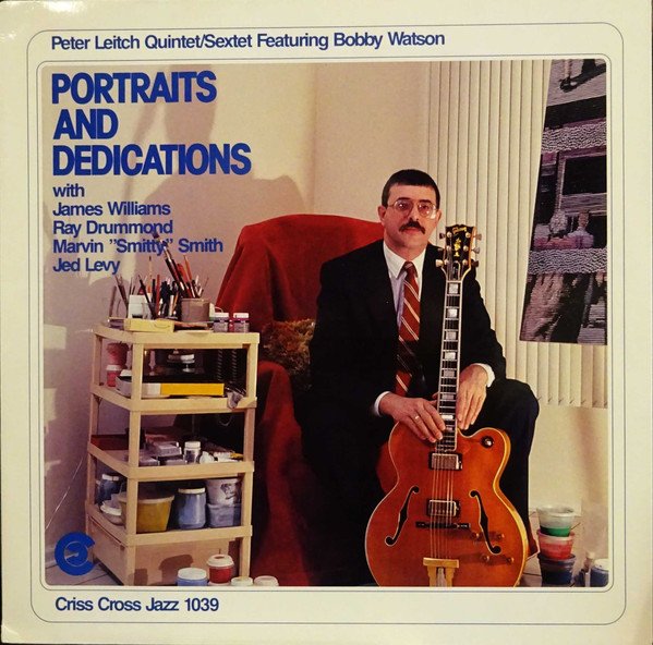 Peter Leitch Quintet - Portraits And Dedications