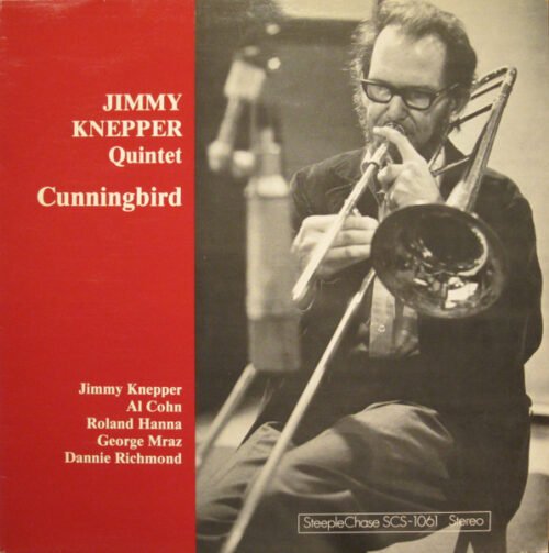 Jimmy Knepper Quintet - Cunningbird
