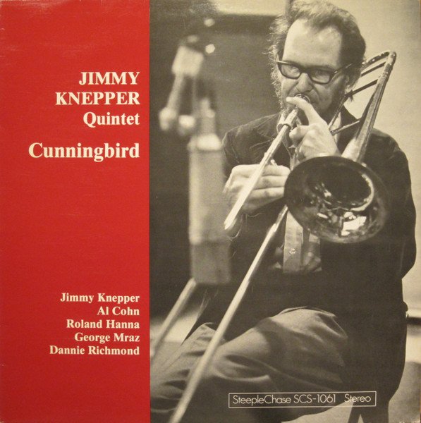 Jimmy Knepper Quintet - Cunningbird