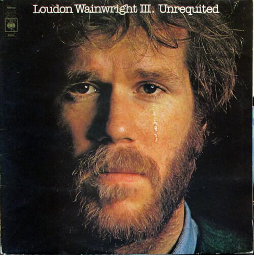 Loudon Wainwright III - Unrequited
