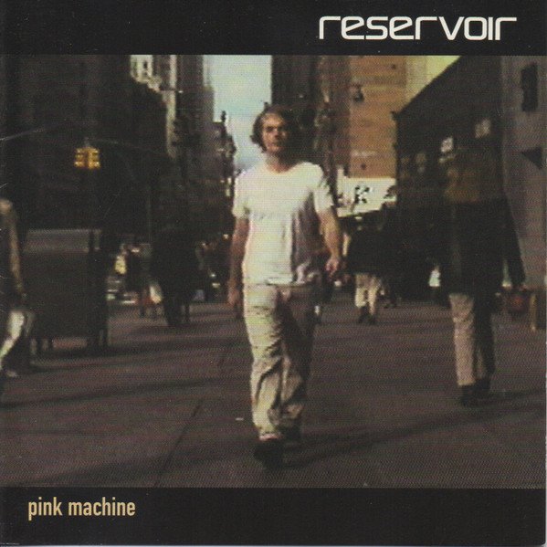 Reservoir - Pink Machine
