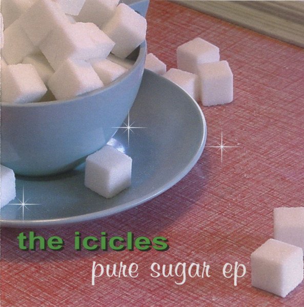 The Icicles - Pure Sugar EP