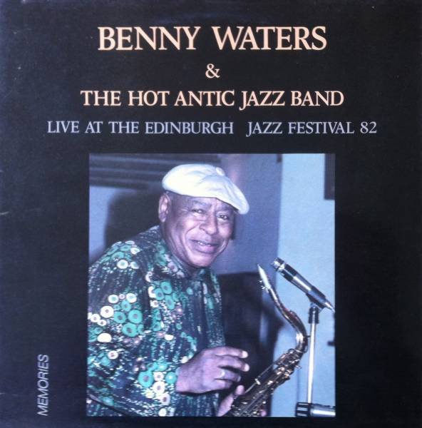 Benny Waters - Live At Edinburgh Jazz Festival 82